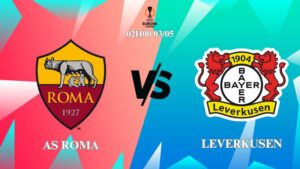 Soi kèo trận đấu AS Roma vs Bayer Leverkusen 02h00 ngày 03/05, Europa League