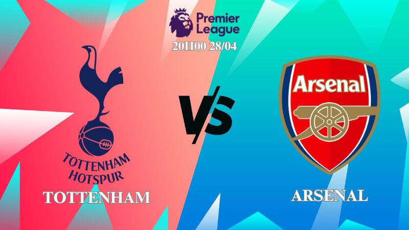 Soi kèo trận đấu Tottenham vs Arsenal 20h00 ngày 28/04, Premier League