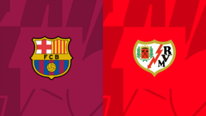 Trận đấu Barcelona vs Vallecano, 00h00, ngày 20/5